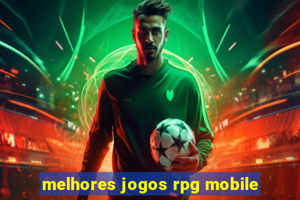 melhores jogos rpg mobile